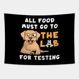 All Food Must Go To The Lab For Testing Tapestry