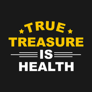 Healty qoute for tshirt T-Shirt