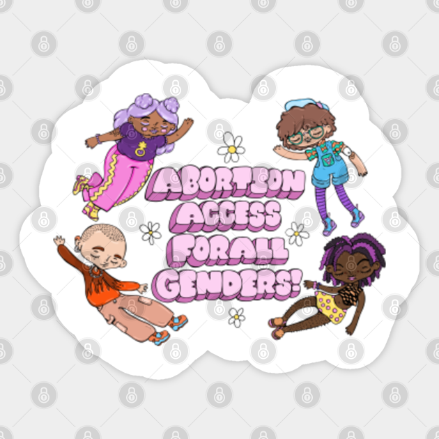 Abortion access for all genders! - Abortion Rights - Sticker