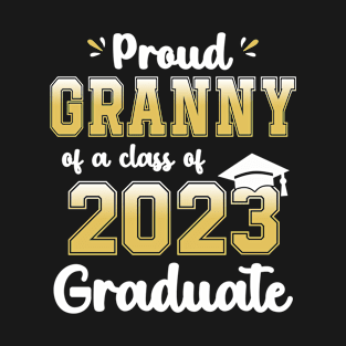 Proud Granny of a Class of 2023 Graduate Senior Graduation T-Shirt