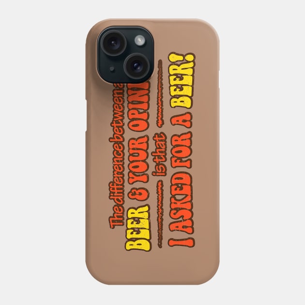 Beer Opinion (Retro - Worn) Phone Case by Roufxis