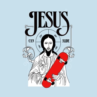 Jesus Can Slide T-Shirt