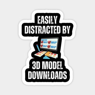 Easily Distracted By 3D Model Downloads Magnet