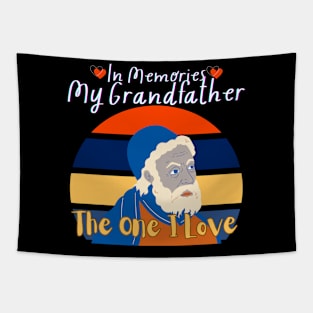 In Memories My Grandfather-The One I Love Tapestry