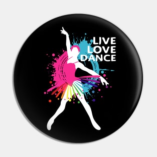 Cute Live-Love-Dance Ballet Dancers Teacher Pin