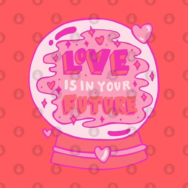 Love is in your future by Doodle by Meg