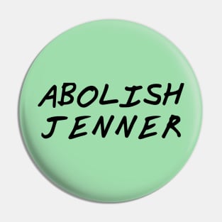 Abolish Jenner Pin