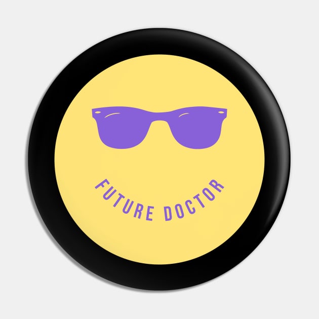 Future Doctor Smiley - Medical Student In Medschool Funny Gift For Nurse & Doctor Medicine Pin by Medical Student Tees