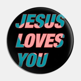 Jesus loves You Pin