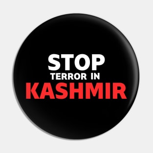 Stop Terror In Kashmir Stop This Bloodbath & Free Kashmir Pin