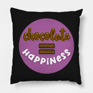 Chocolate = (equals) Happiness Pillow