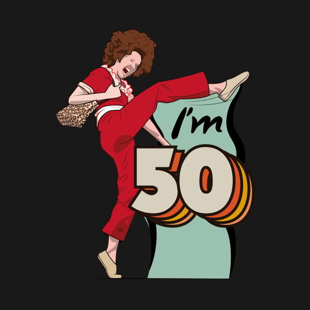 I'm 50 Sally Omally by HarlinDesign