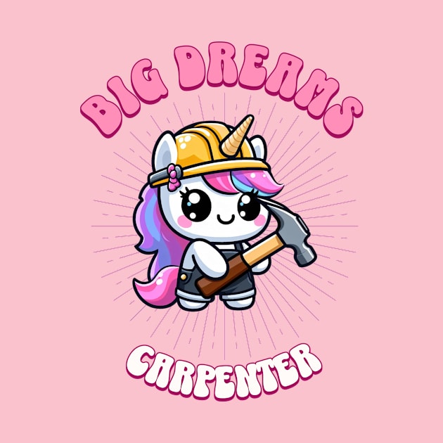 Big Dreams Carpenter Unicorn | Dream Big! by Pink & Pretty