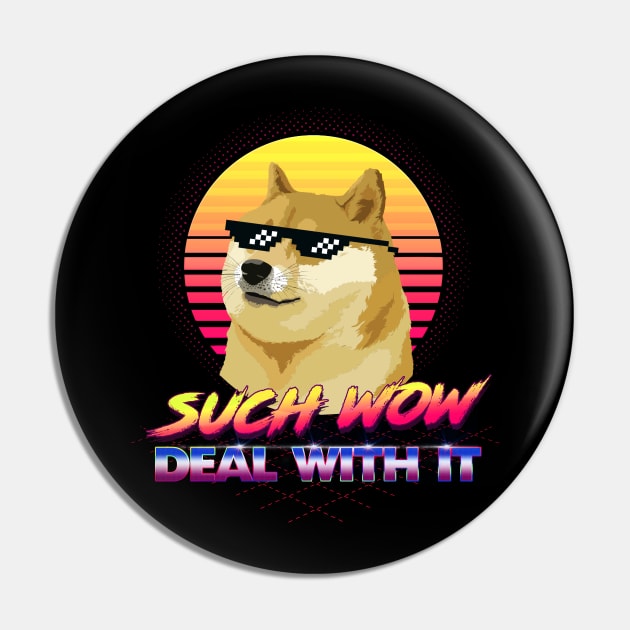 Such Wow - Deal With It! Pin by Buy Custom Things
