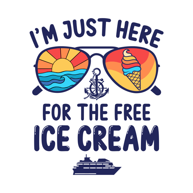 I'm Just Here For The Free Ice Cream by sinhocreative