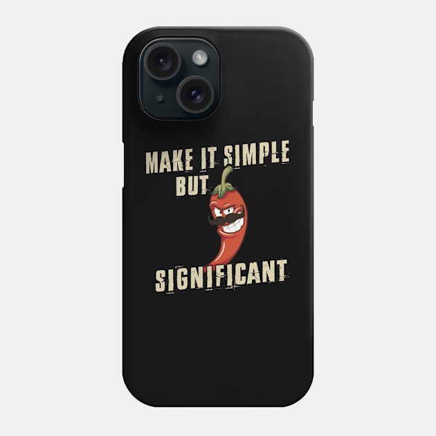 Make it simple but significant Phone Case by alexalexay