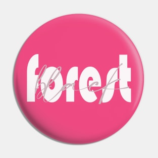 black forest Pin