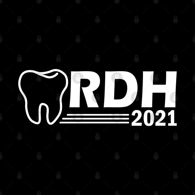 RDH 2021 - Registered Dental Hygienist by KC Happy Shop