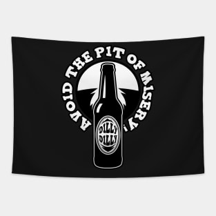 Dilly Dilly - Avoid the Pit of Misery Tapestry
