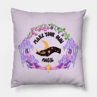 Make Your Own Magic - Witchy Quote Art Pillow