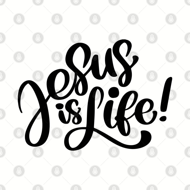 Jesus is Life by ChristianLifeApparel