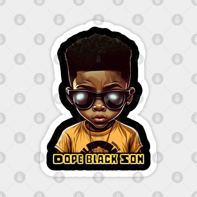 Dope Black Son, Black Boy Magnet by UrbanLifeApparel