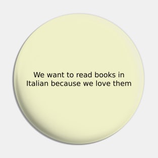 We want to read books in Italian because we love them Pin