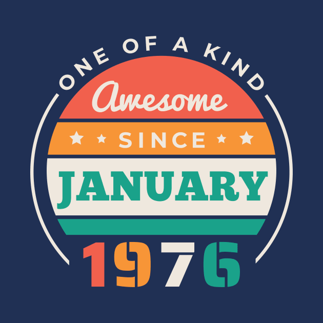 Retro Awesome Since January 1976 Birthday Vintage Bday 1976 by Now Boarding