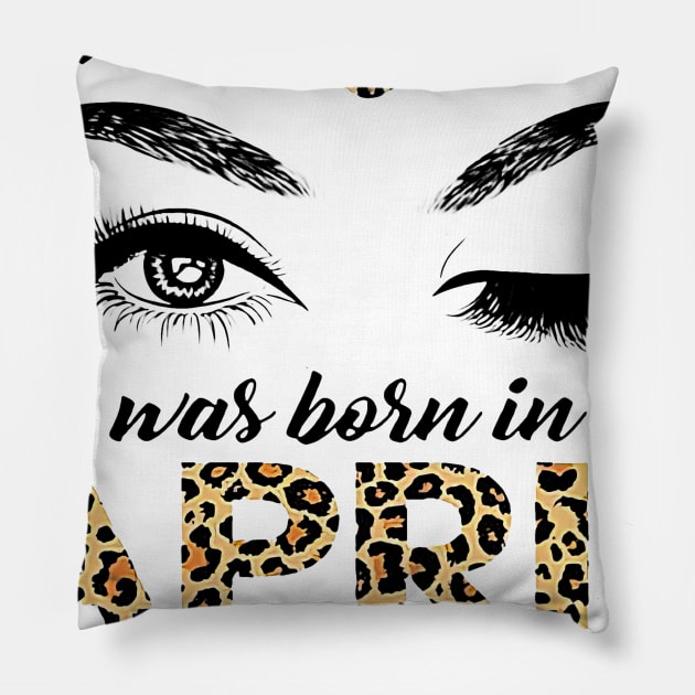 This Queen Was Born In April Leopard Pattern Pillow by Vladis