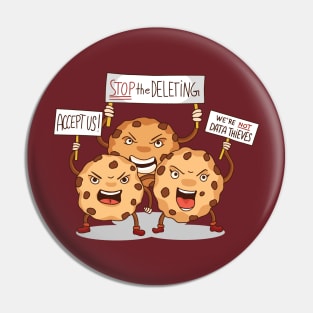 Cookies Protest Pin