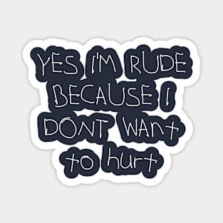 I'm Rude | Rude | Confidence | Self esteem | Magnet