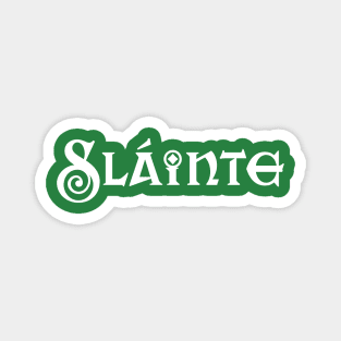 Slainte St Patricks Day Magnet