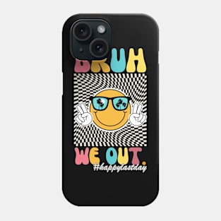 Bruh We Out Happy Last Day Of School Teacher Boy Girl Summer Phone Case