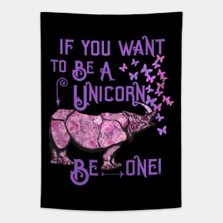 If you want to be a unicorn, be one. Tapestry