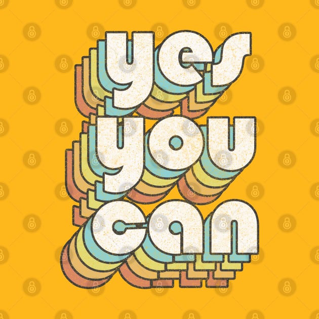Yes You Can /// Positivity Design by DankFutura