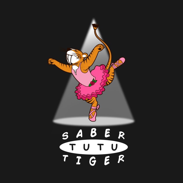 Saber Tutu Funny Cute Ballerina Saber Tooth Tiger  Gift For Kids by Originals By Boggs