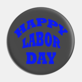 Happy Labor Day-Waleed Pin