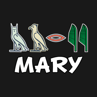 MARY-American names in hieroglyphic letters,  a Khartouch T-Shirt