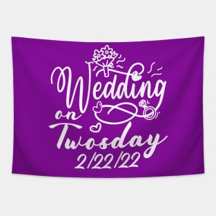 Wedding On Twosday Tuesday 2 22 22 Tapestry