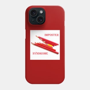 Imposter Syndrome Phone Case