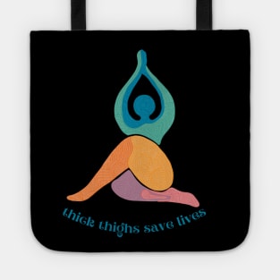 Thick Thighs Save Lives Tote