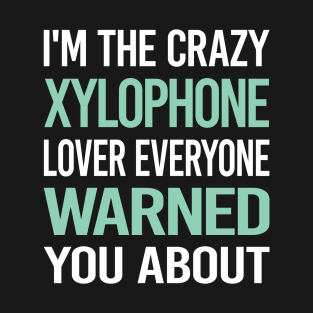 Crazy Lover Xylophone T-Shirt