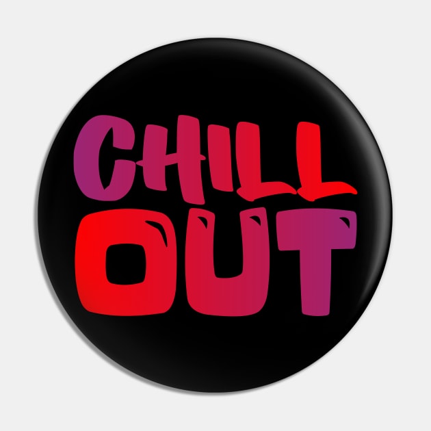 chill out Pin by gustavoscameli