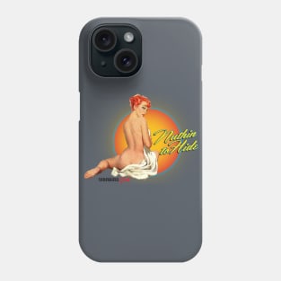 Nuthin to Hide_Warbird Girls Phone Case