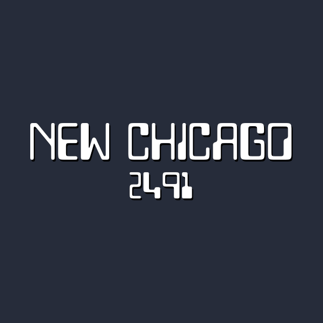 New Chicago 2491 by GloopTrekker