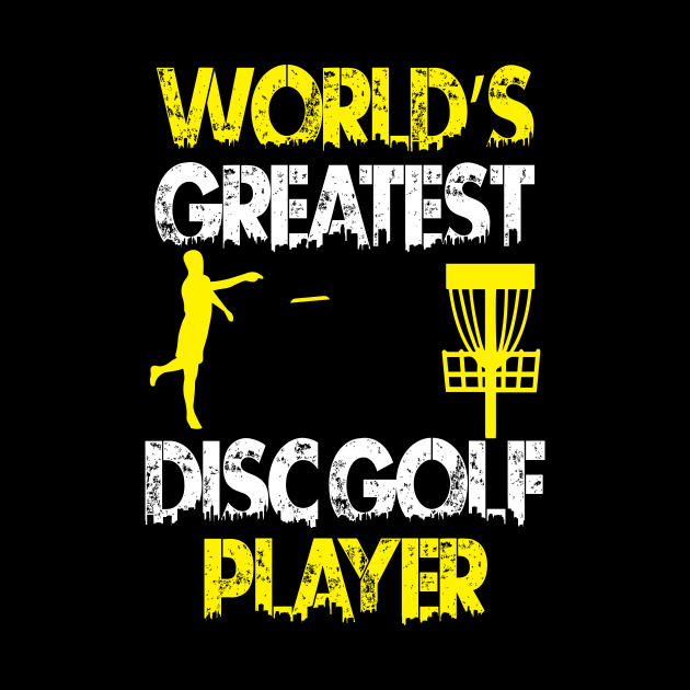 World's Greatest Disc Golf Player Frolf Frisbee Golf Design by MrPink017