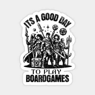 It's a Good Day to Play Boardgames Gamer Tabletop Fan Magnet