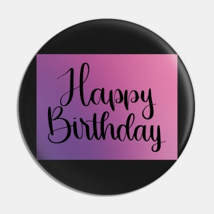 Simple Happy birthday - Digital Watercolor Pink and Purple Pin