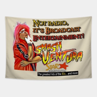 Smash Ventura - Not radio, It's broadcast entertainment Tapestry