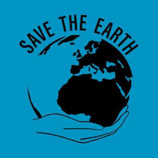 save the earth T-Shirt